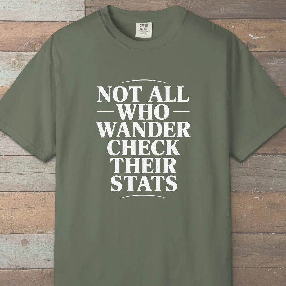 Not All Who Wander T-Shirt Moss Outdoor Nature Tee