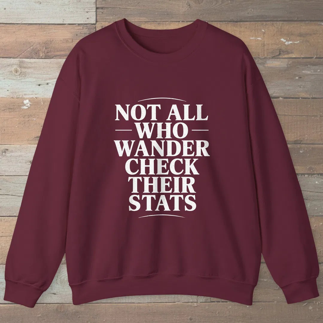 Not All Who Wander Sweatshirt Maroon Outdoor Nature Tee