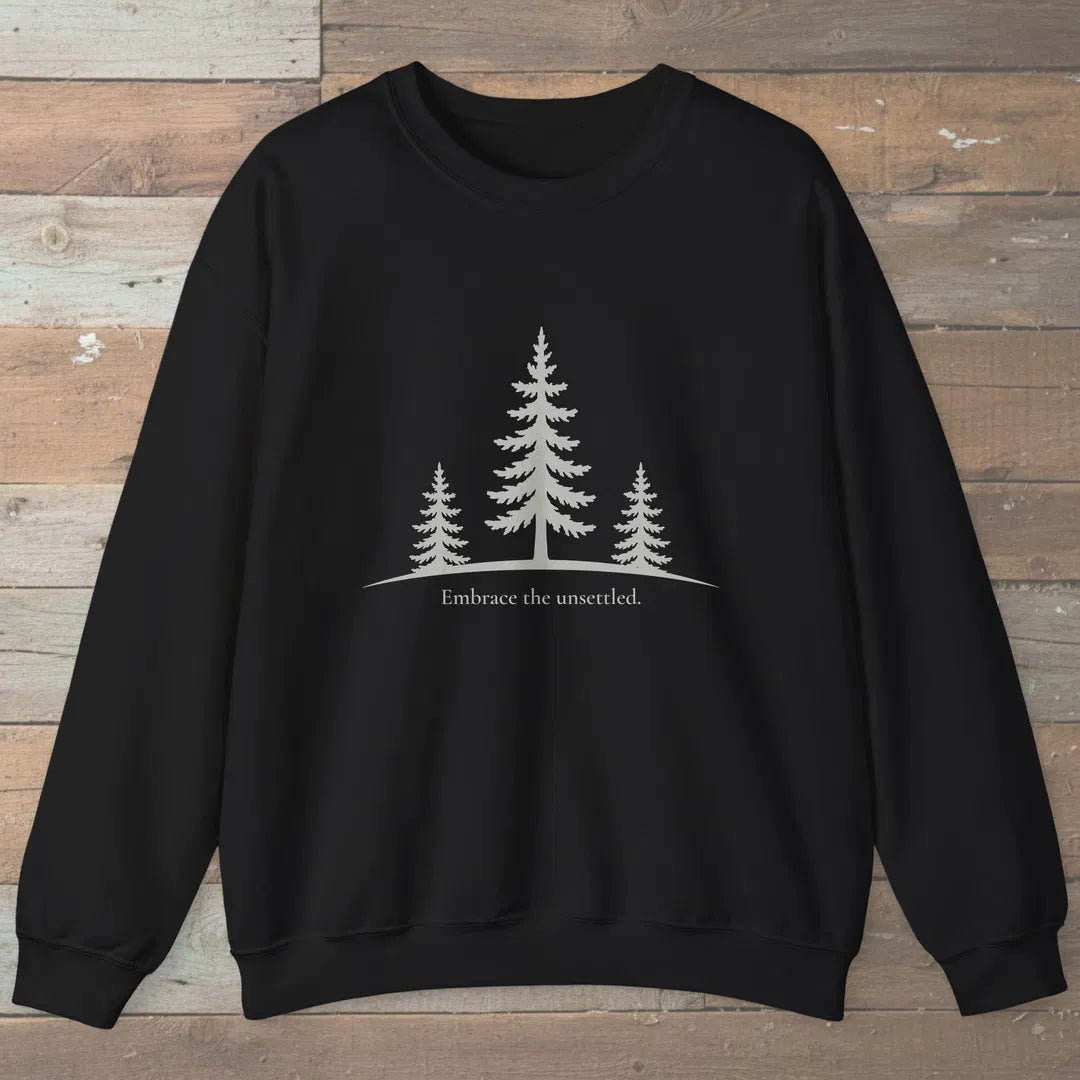 Embrace The Unsettled Sweatshirt Black Outdoor Nature Tee