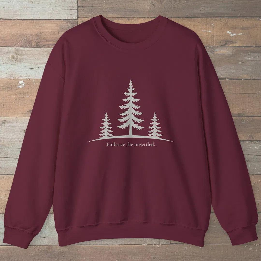 Embrace The Unsettled Sweatshirt Maroon Outdoor Nature Tee