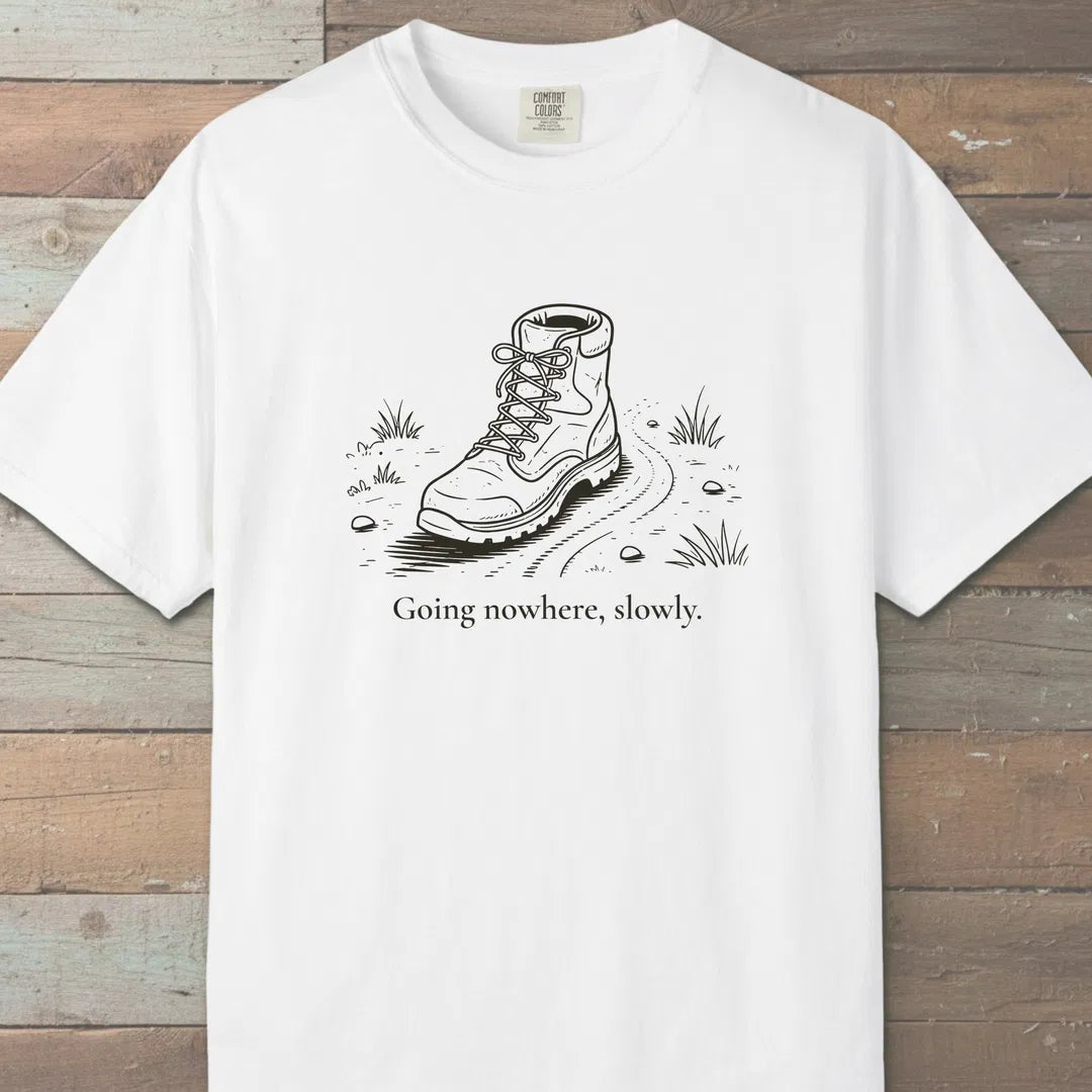 Going Nowhere Slowly T-Shirt White Outdoor Nature Tee
