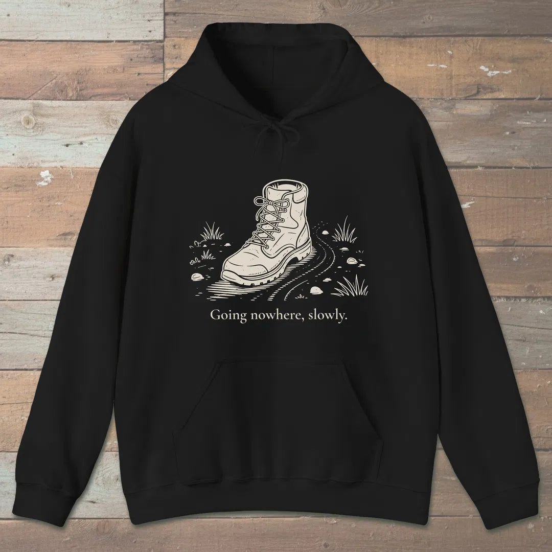 Going Nowhere Slowly Hoodie Black Outdoor Nature Tee