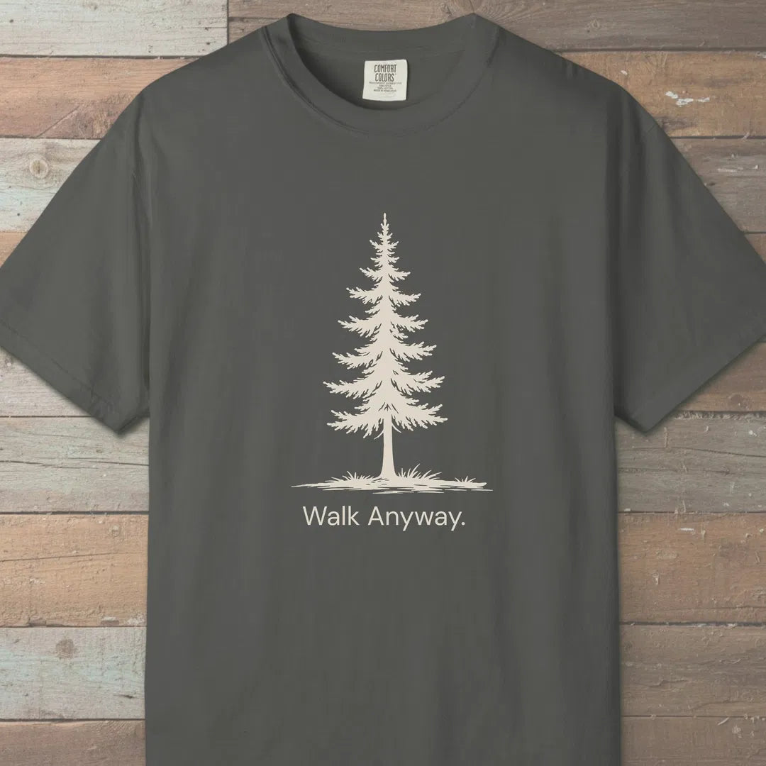 Walk Anyway T-Shirt Pepper Outdoor Nature Tee