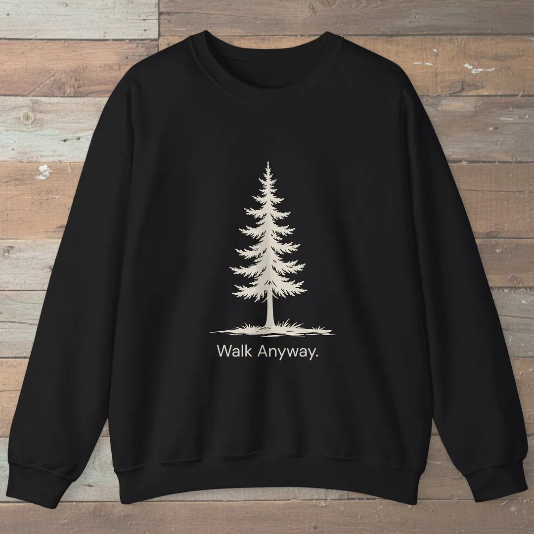 Walk Anyway Sweatshirt Black Outdoor Nature Tee