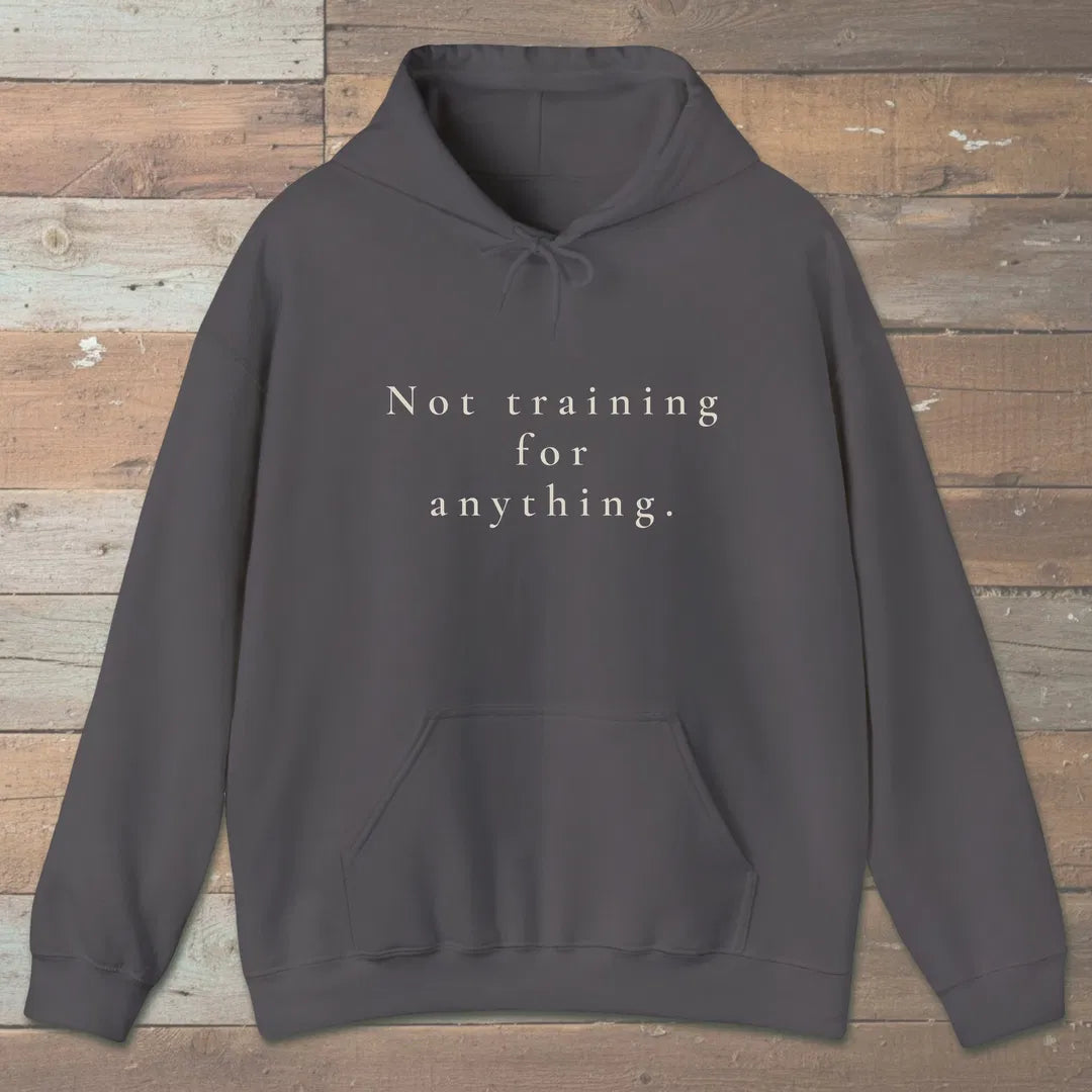 Not Training Hoodie Charcoal Outdoor Nature Tee