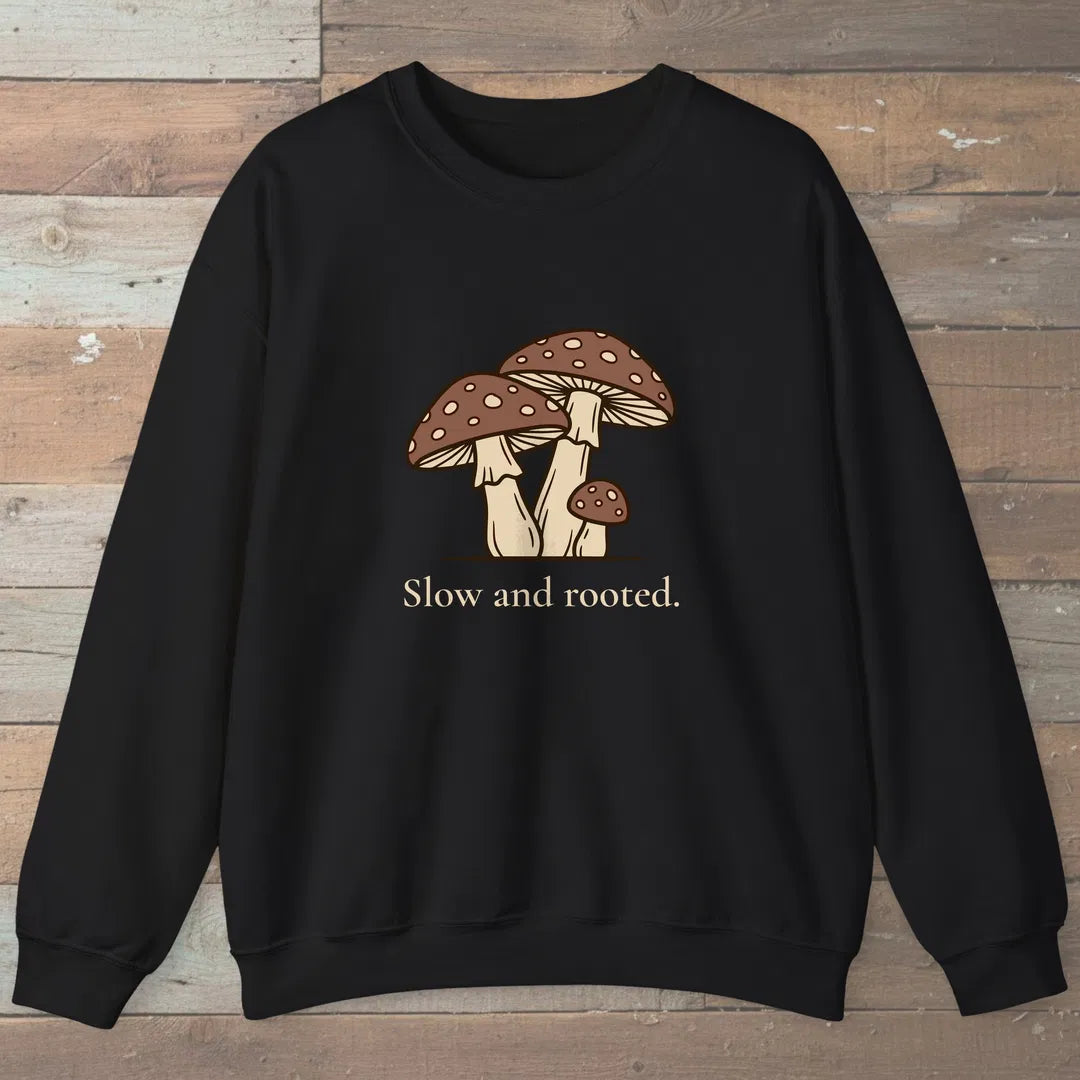 Slow And Rooted Sweatshirt Black Outdoor Nature Tee