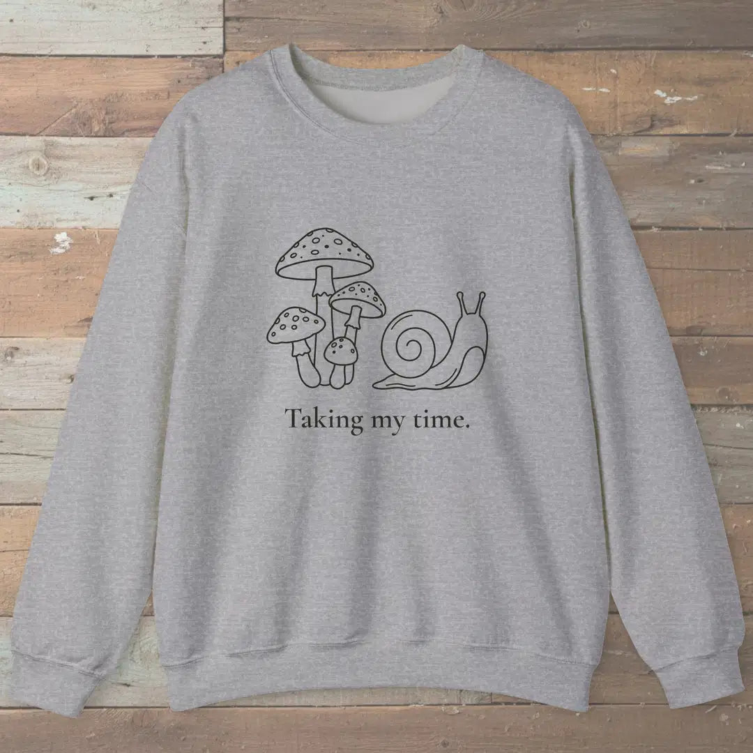 Taking My Time Sweatshirt Sport Grey Outdoor Nature Tee