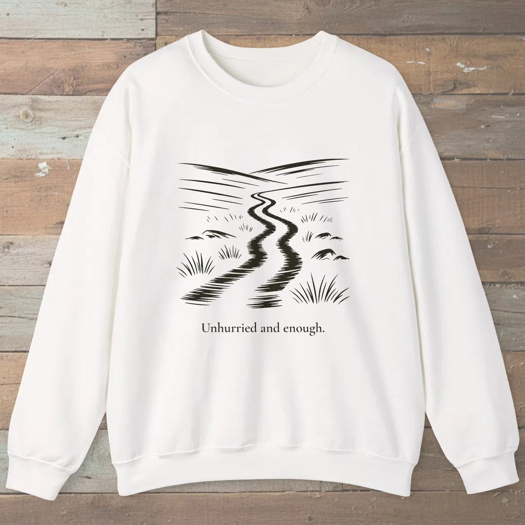 Unhurried And Enough Sweatshirt White Outdoor Nature Tee