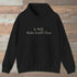 It Will Make Itself Clear Hoodie Black Outdoor Nature Tee