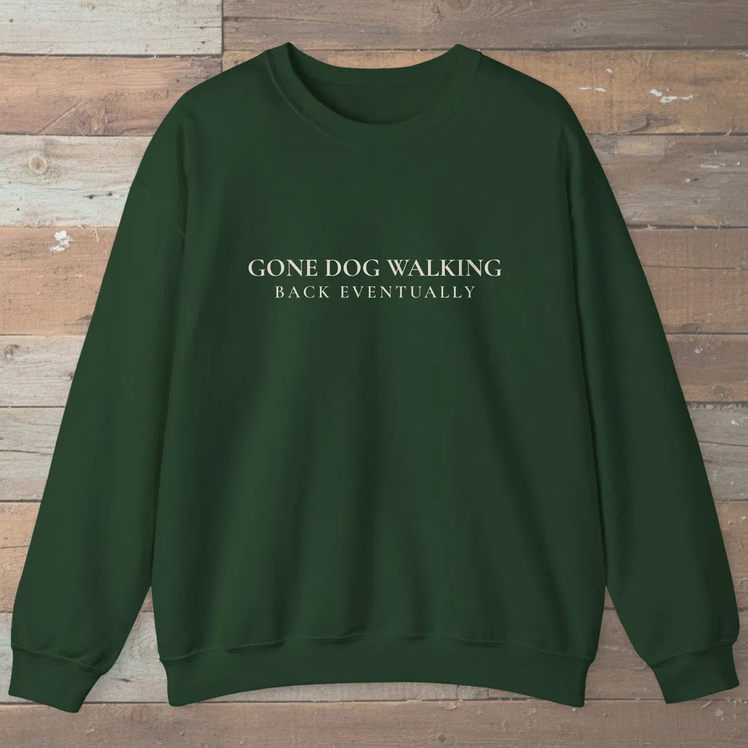 Gone Dog Walking Sweatshirt Forest Green Outdoor Nature Tee