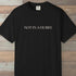 Not In A Hurry T-Shirt Black Outdoor Nature Tee