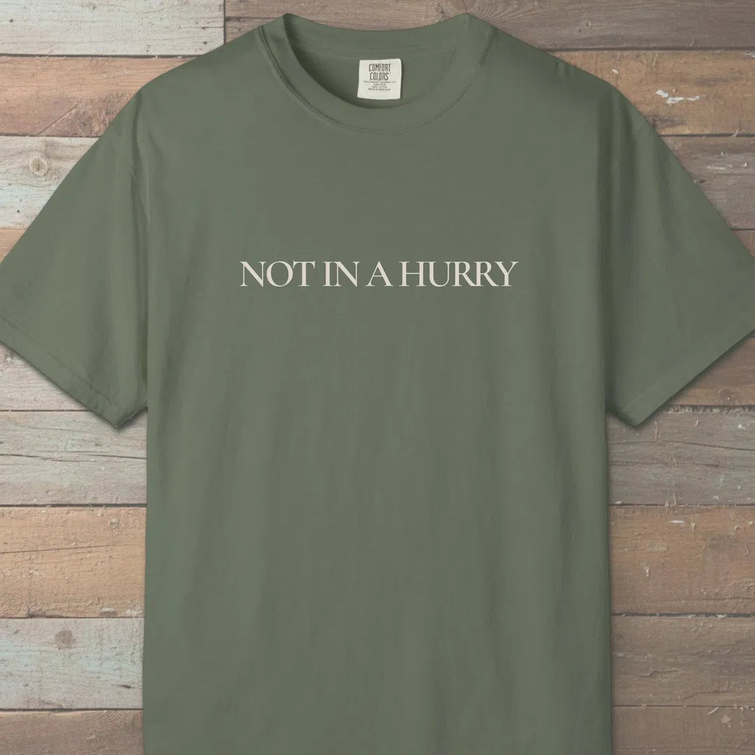 Not In A Hurry T-Shirt Moss Outdoor Nature Tee