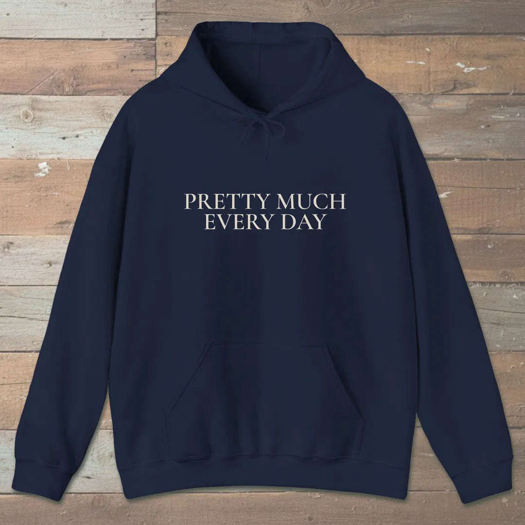 Pretty Much Every Day Hoodie Navy Outdoor Nature Tee